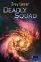 [Logan Ryvenbark's Saga 03] • Deadly Squad